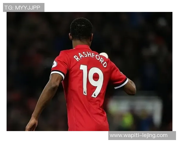 每体：拉菲尼亚复出后，拉什福德将回归超级候补人物